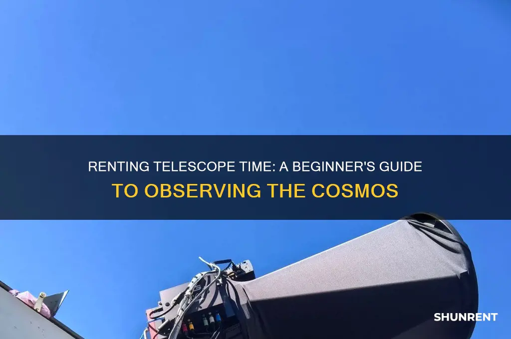 how to rent time on a telescope