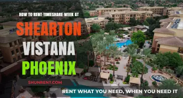 Renting Sheraton Vistana Phoenix Timeshare: A Step-by-Step Guide