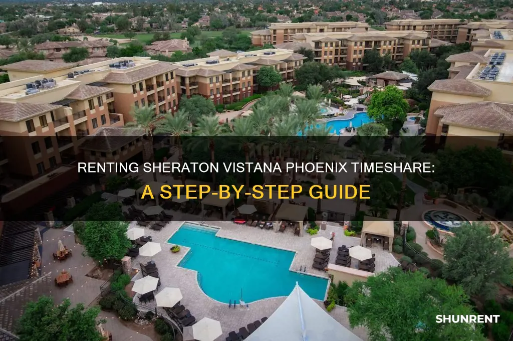 how to rent timeshare week at shearton vistana phoenix