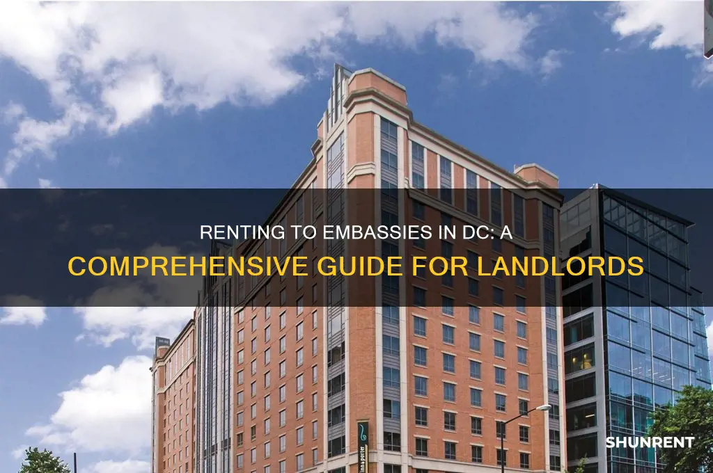how to rent to an embassy in dc