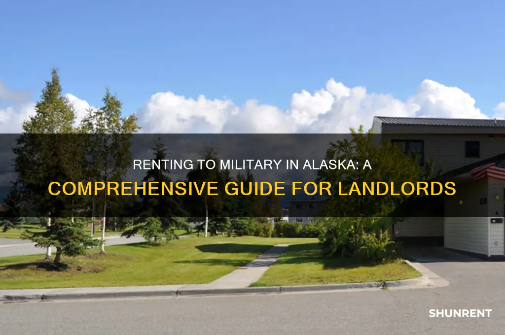 how to rent to military in alaska