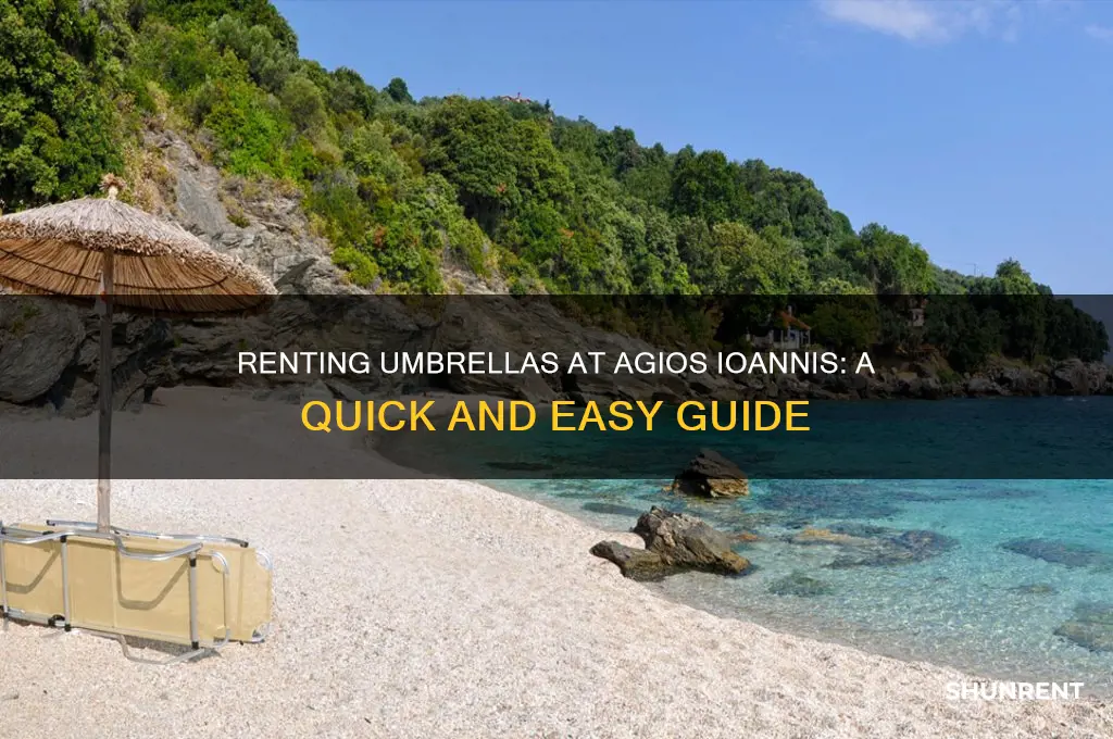 how to rent umbella at agios ionannis