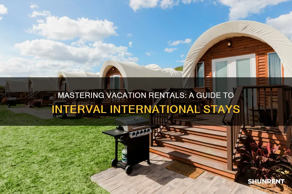 how to rent vacations for interval interntional