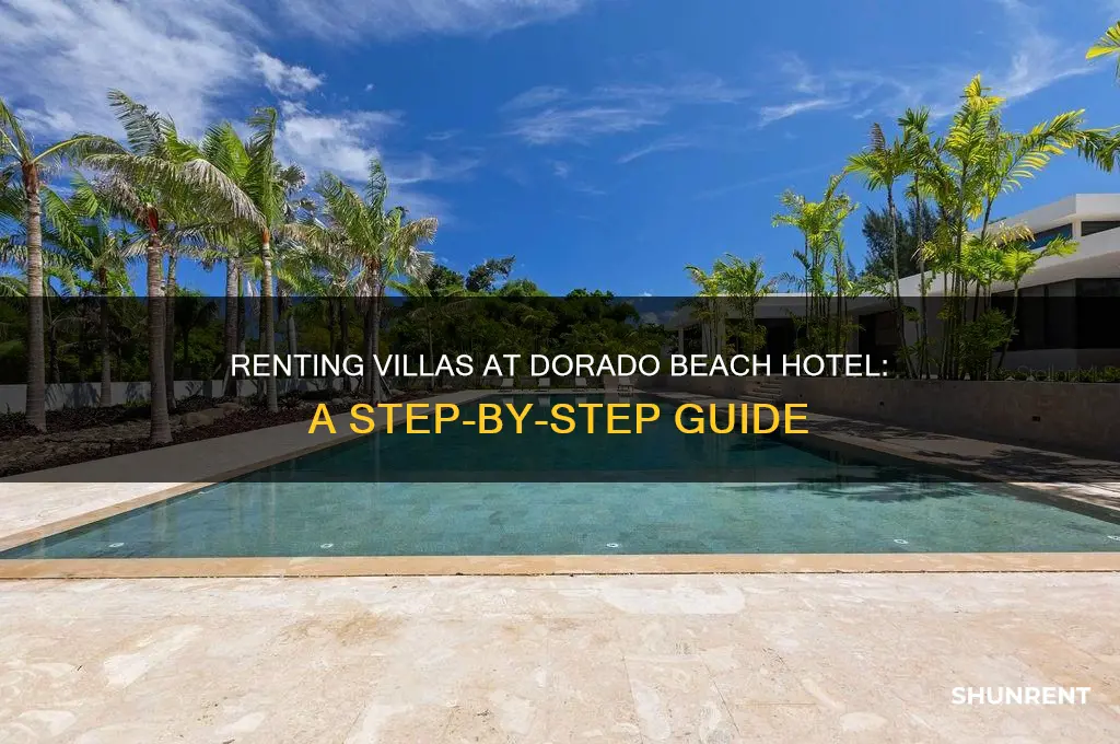 how to rent villas at dorado beach hotel