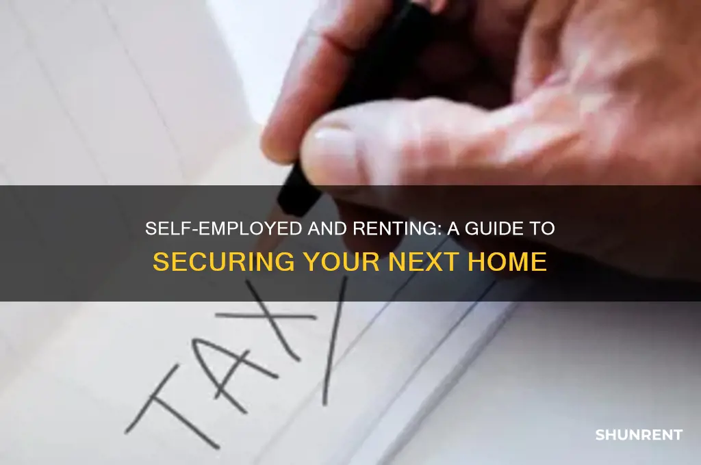 how to rent when you are self employed
