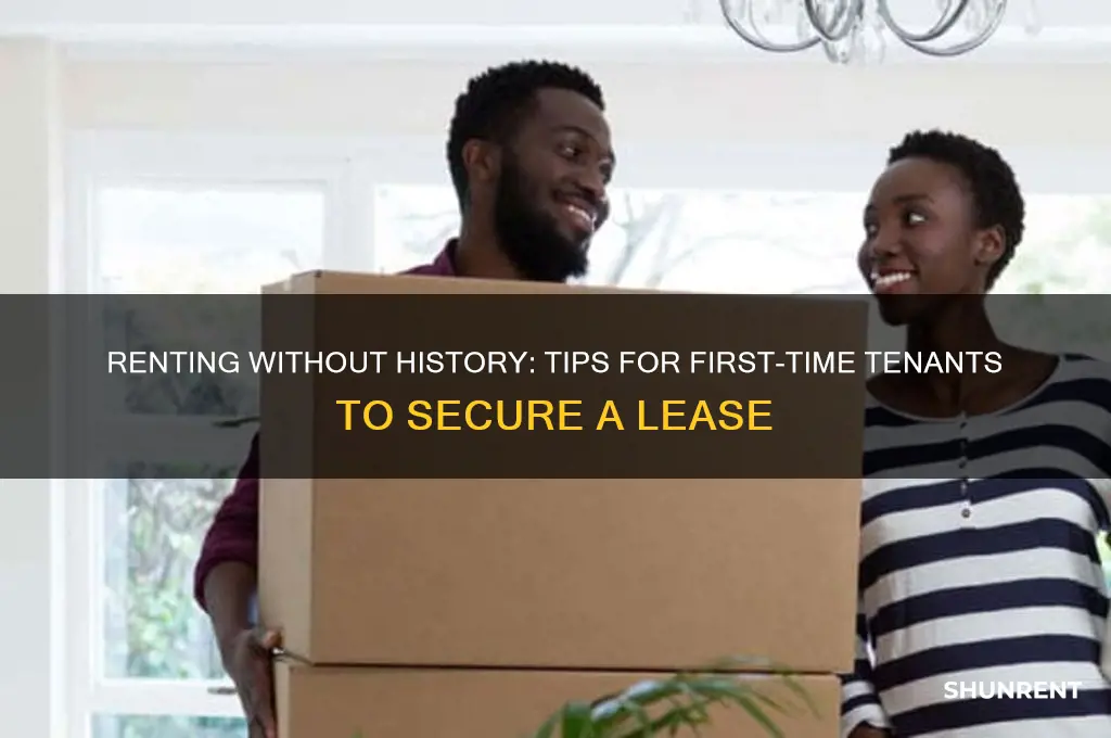 how to rent when you have no rental history