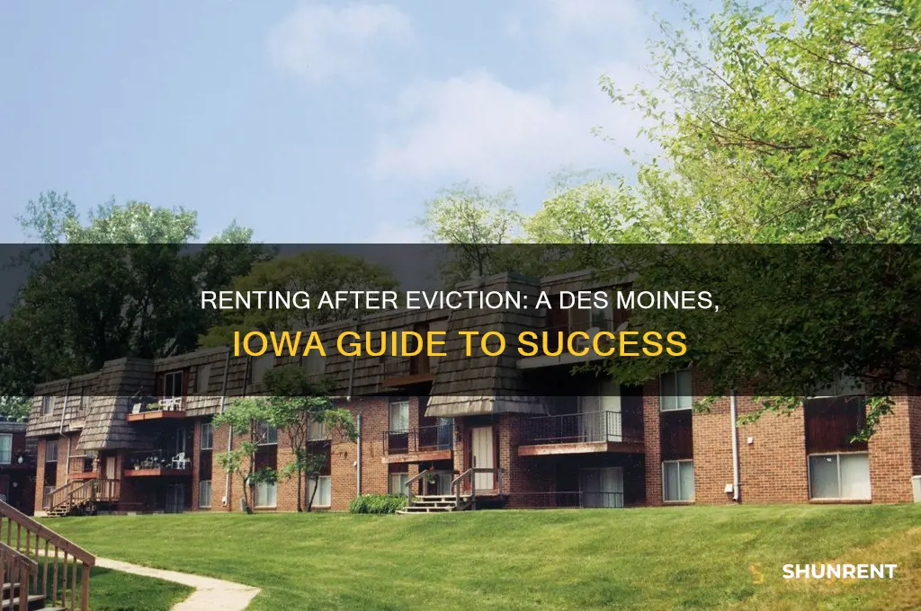 how to rent with an eviction des moines iowa