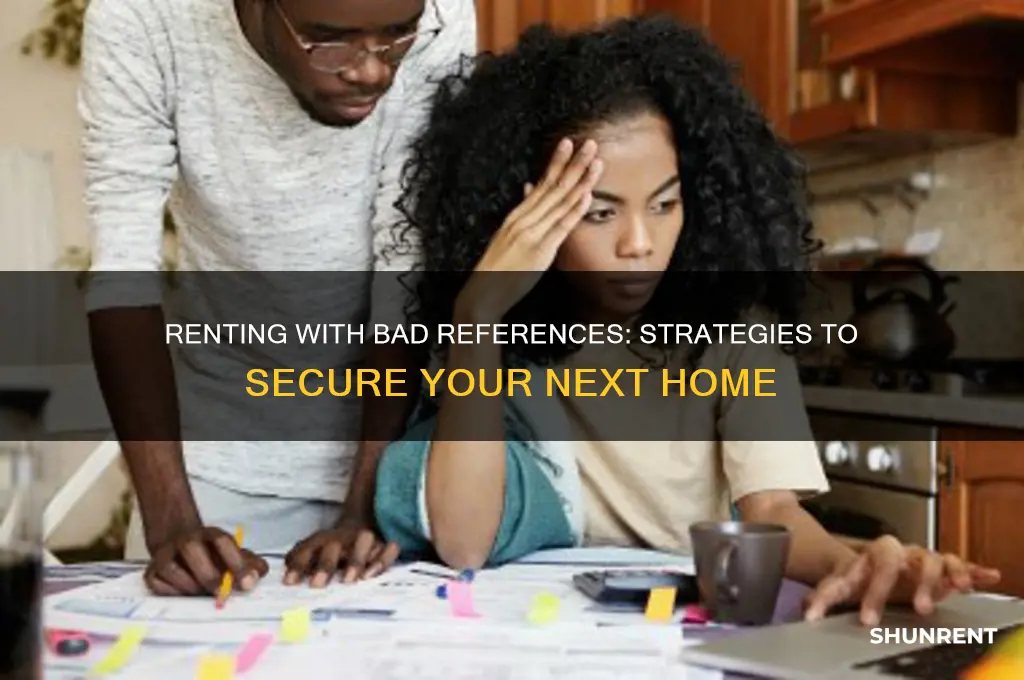 how to rent with bad rental reference