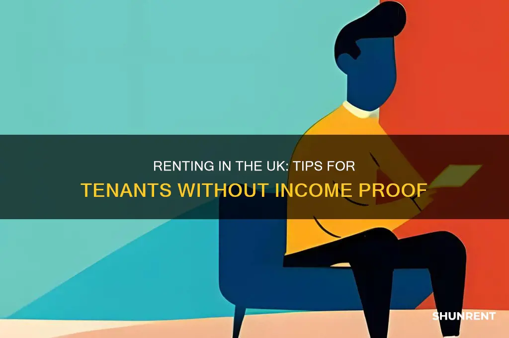 how to rent without proof of income uk