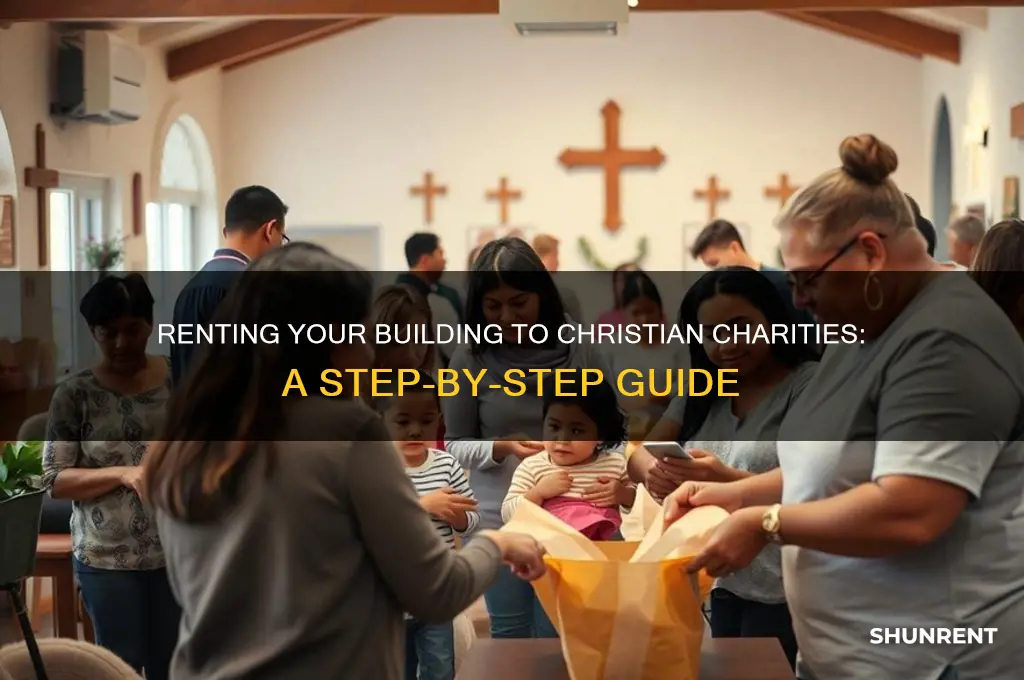 how to rent your building to christan charites