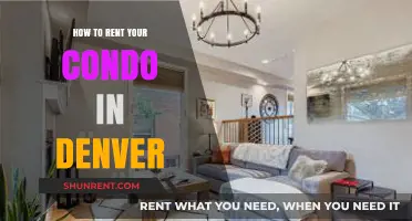Renting Your Denver Condo: A Step-by-Step Guide to Success