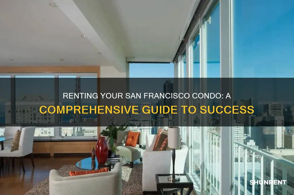 how to rent your condo in san francisco