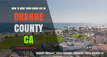 Renting Your Orange County Condo: A Step-by-Step Guide