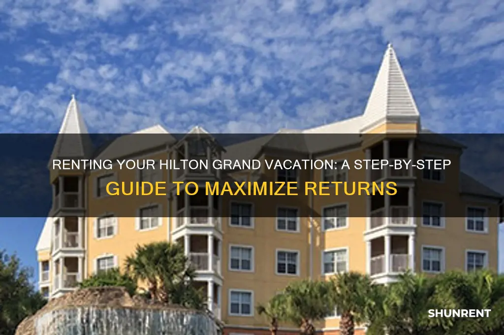 how to rent your hilton grand vacation