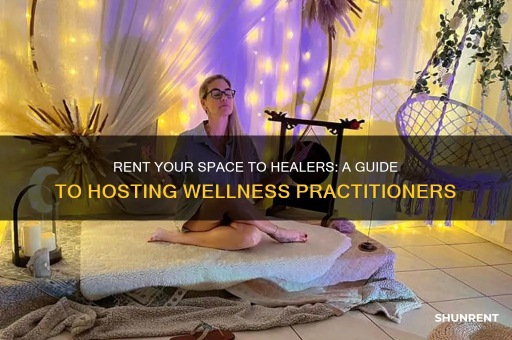 how to rent your space to healers