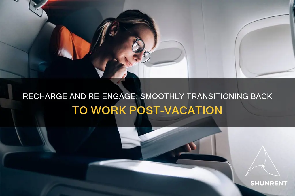 how to renter the work week after vacation