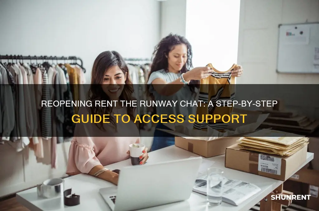 how to reopen rent the runway chat