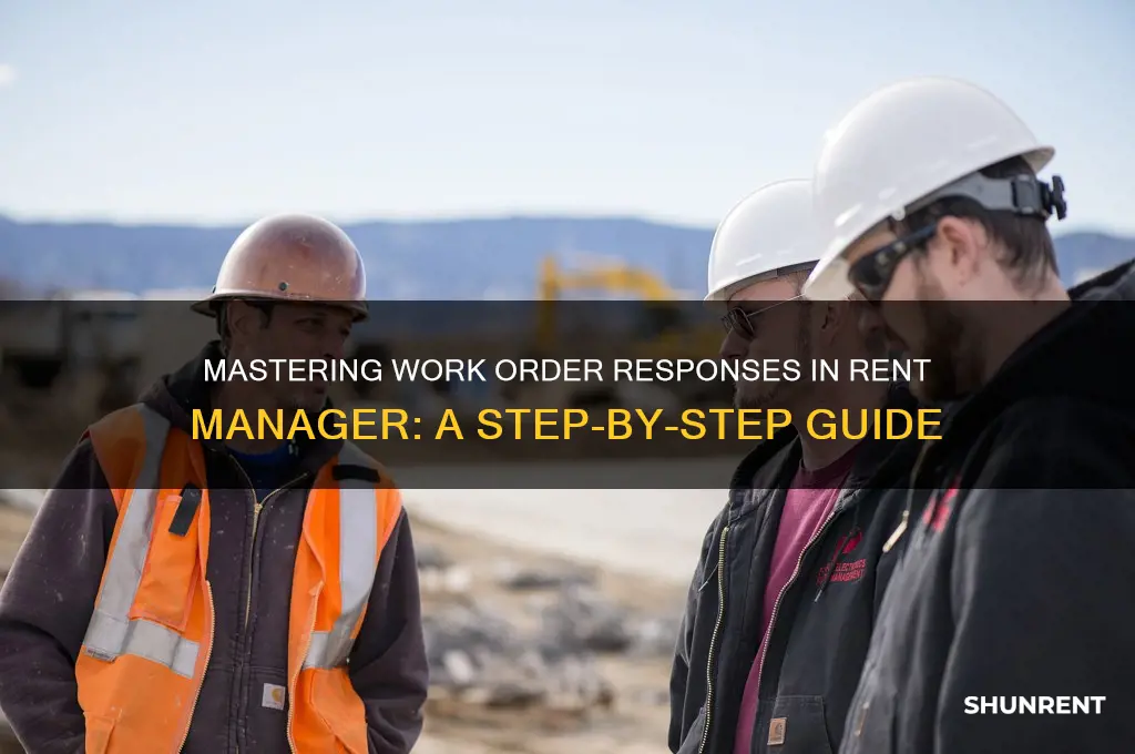 how to reply to a work order in rent manager