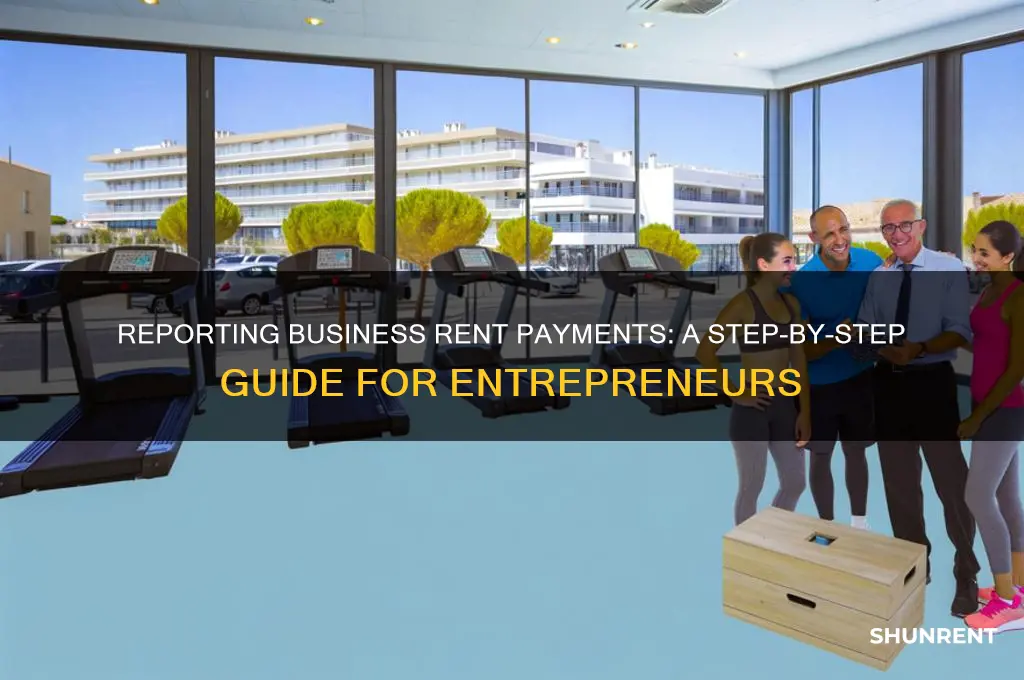 how to report my business rent i payments