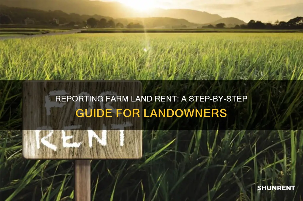 how to report rent of farm land