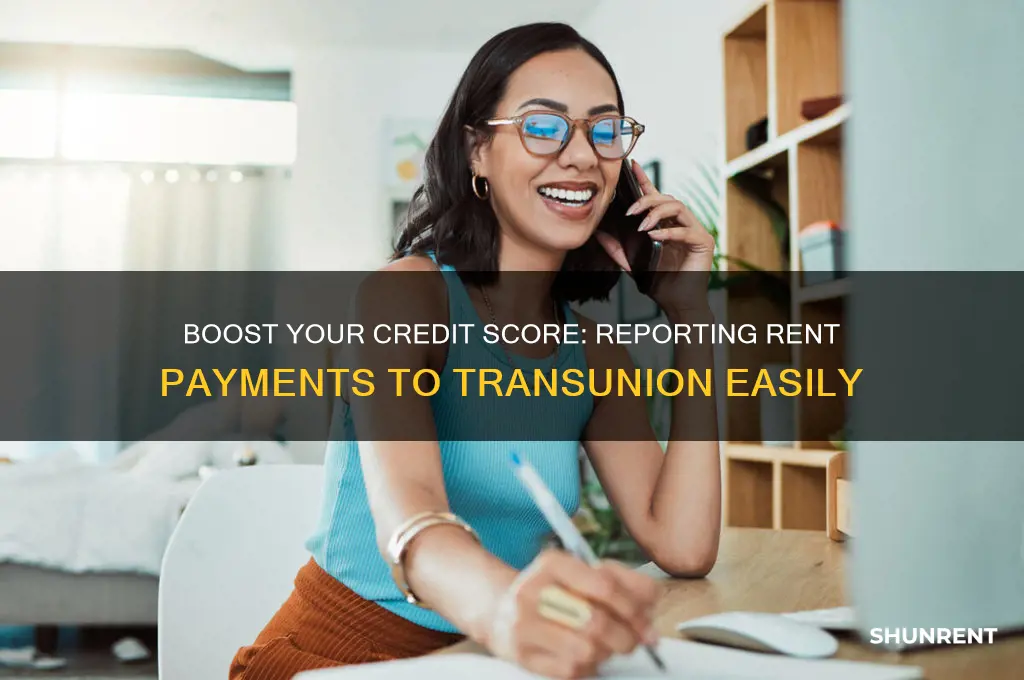 how to report rent payment history to transunion