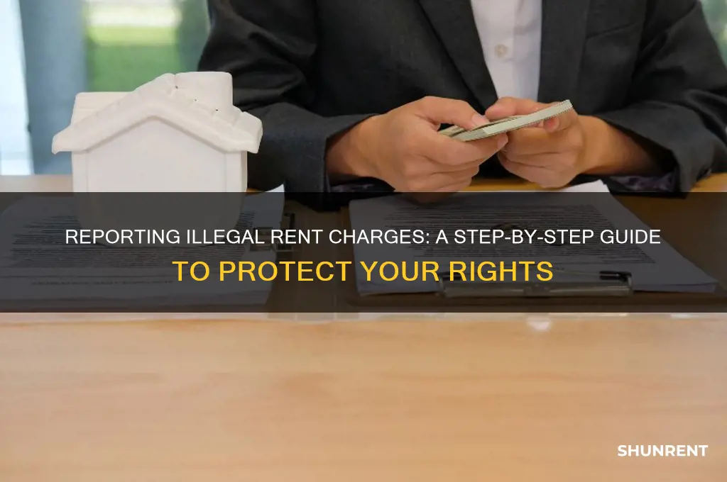 how to report someone charging illegal rent
