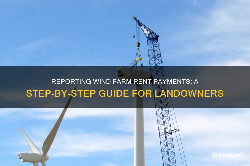 how to report wind farm rent payment