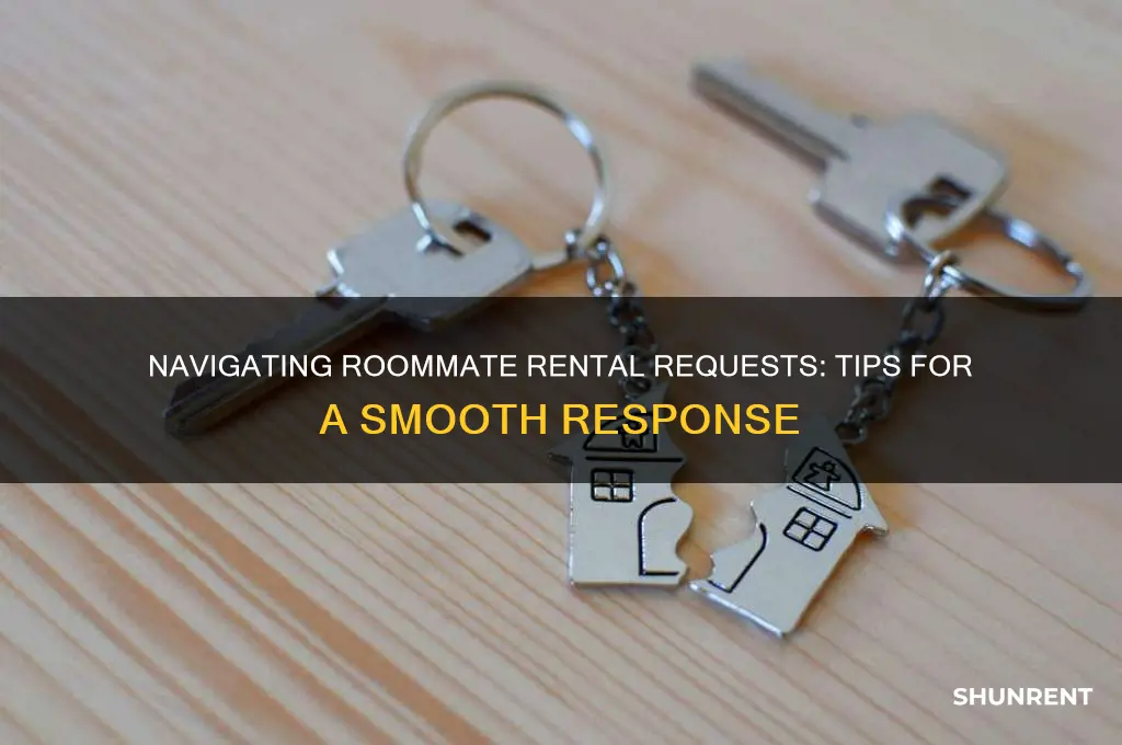 how to respond to roomates wanting to rent