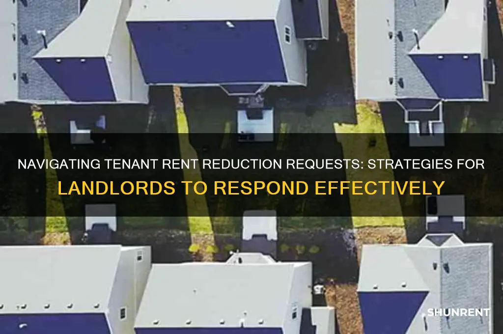 how to respond to tenant asking for rent reduction