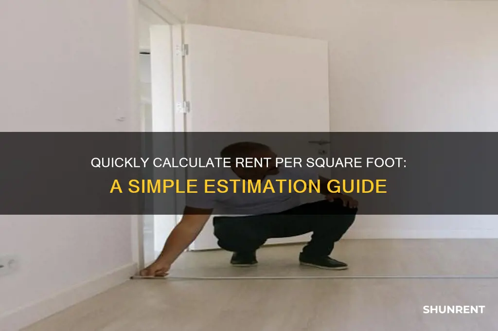 how to roughly estimate rent per square foot