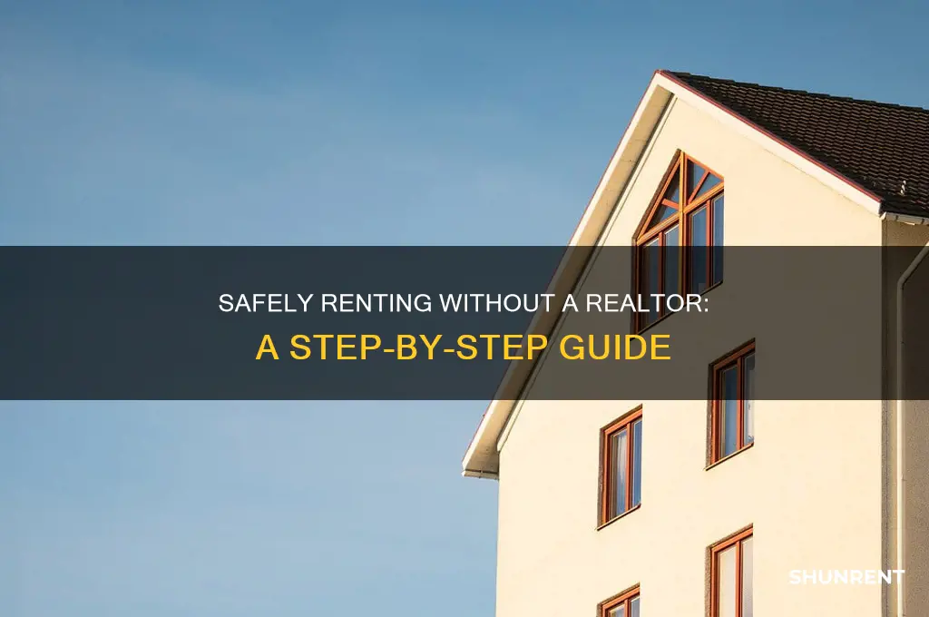 how to safely rent witnhout a realtor