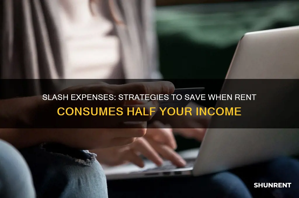 how to save when rent is over half my income