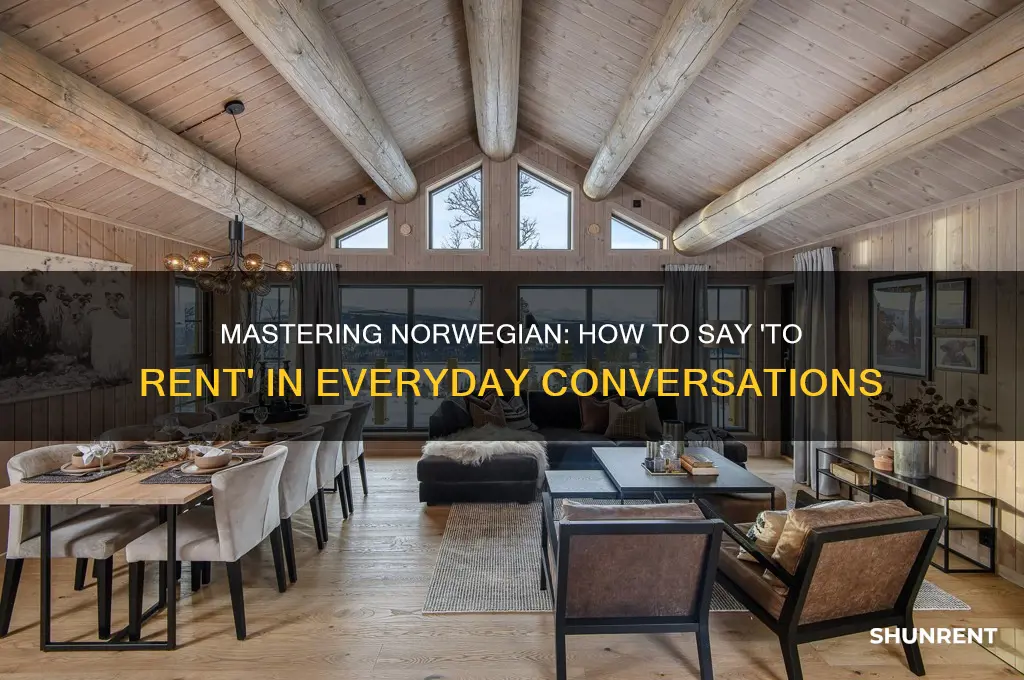 how to say to rent in norwegian