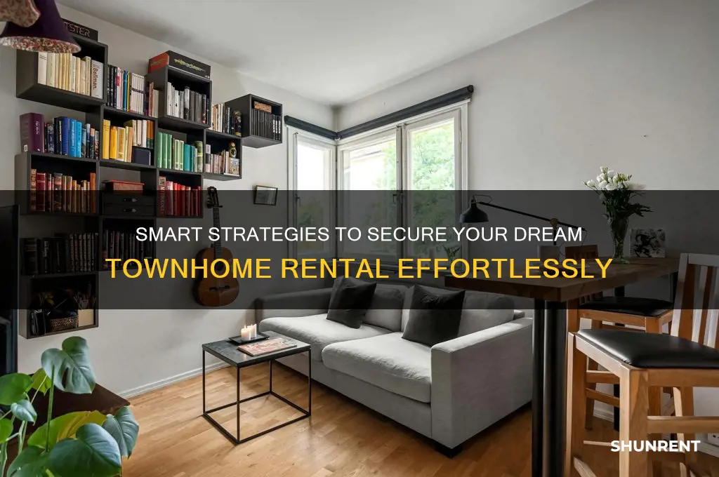 how to score a townhome for rent