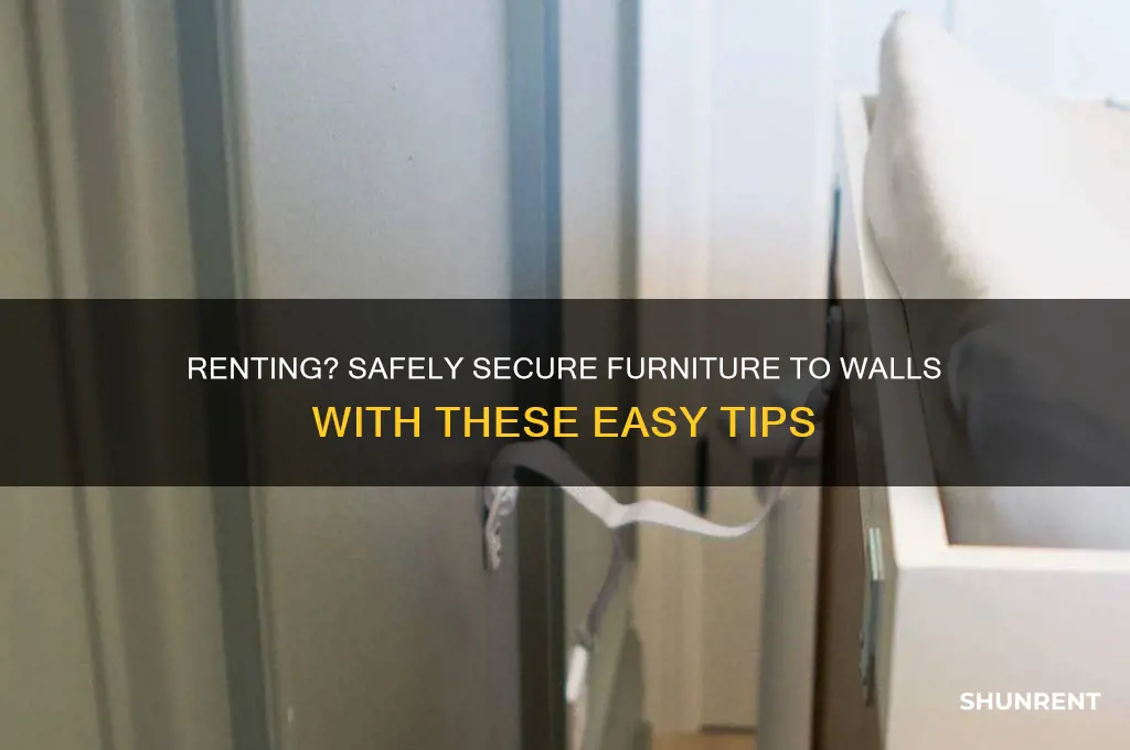 how to secure furniture to wall when renting