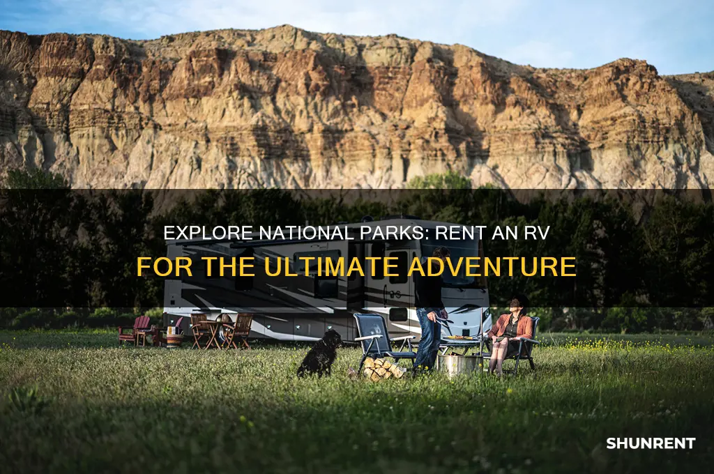 how to see national parks rent rv