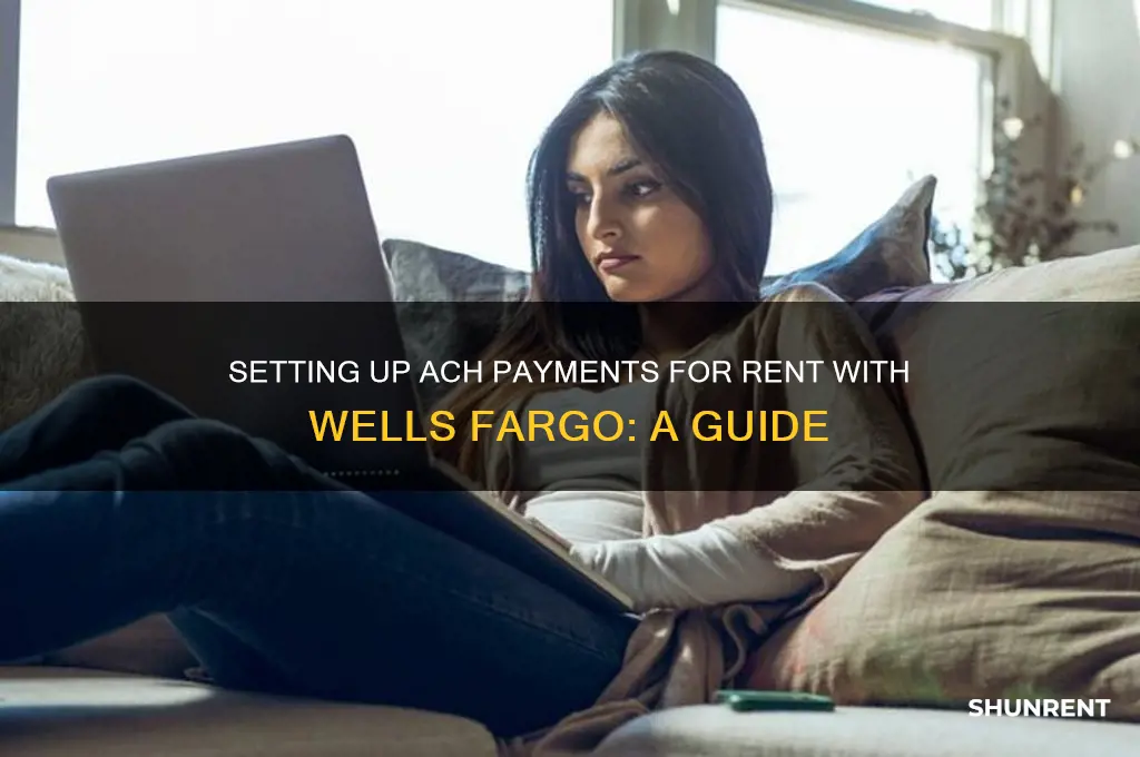 how to set up ach payments for rent wells fargo