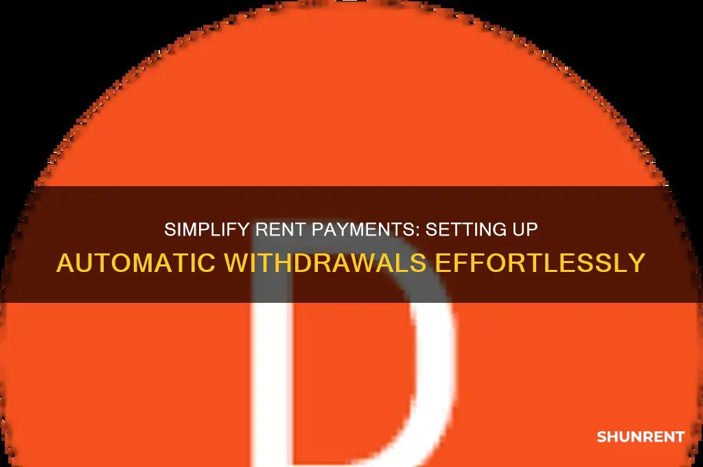 how to set up automatic withdrawal for rent
