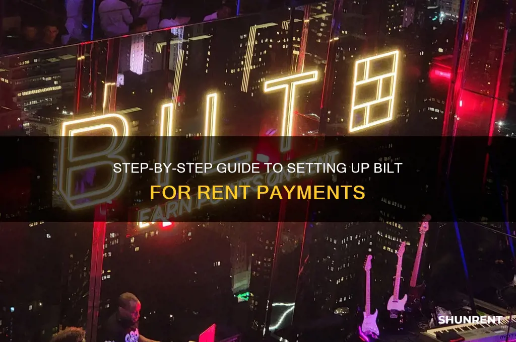 how to set up bilt for rent