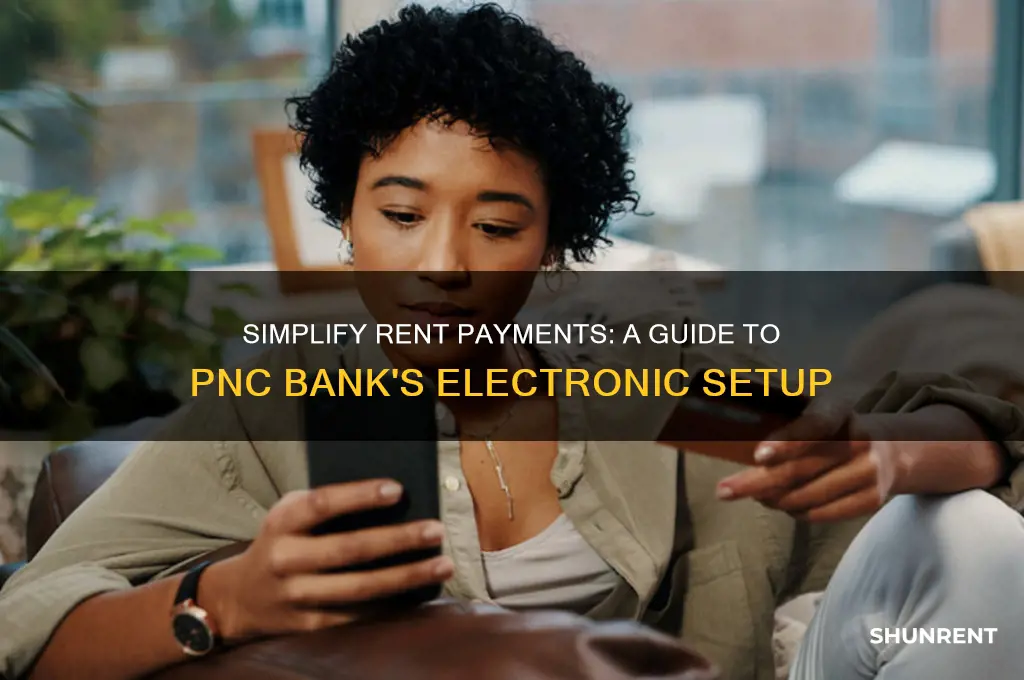 how to set up electronic rent payments pnc bank