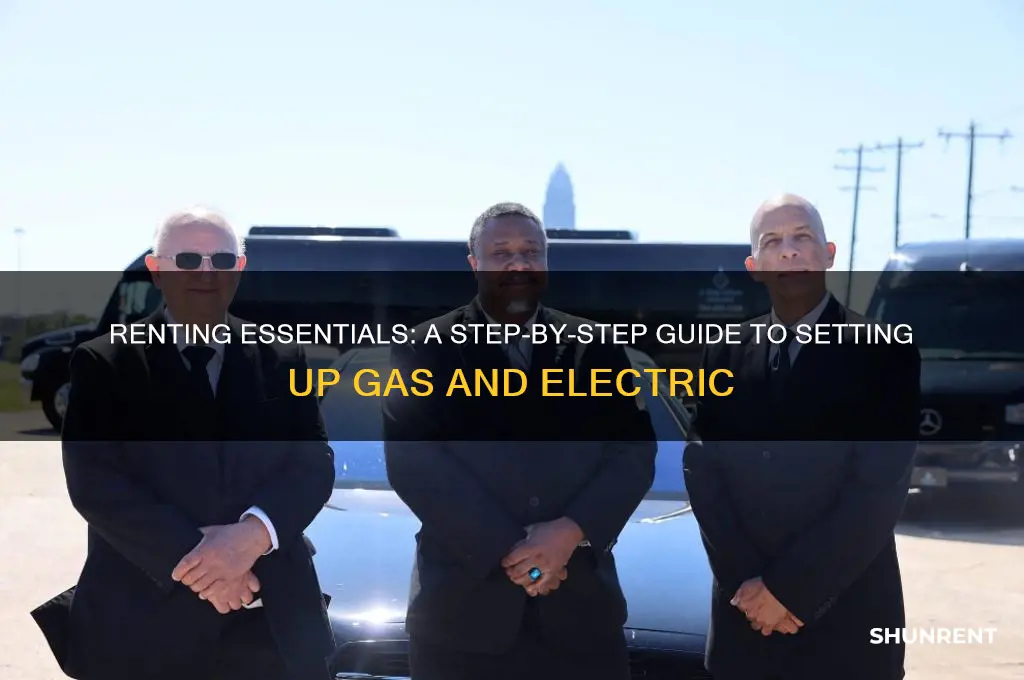 how to set up gas and electric when renting