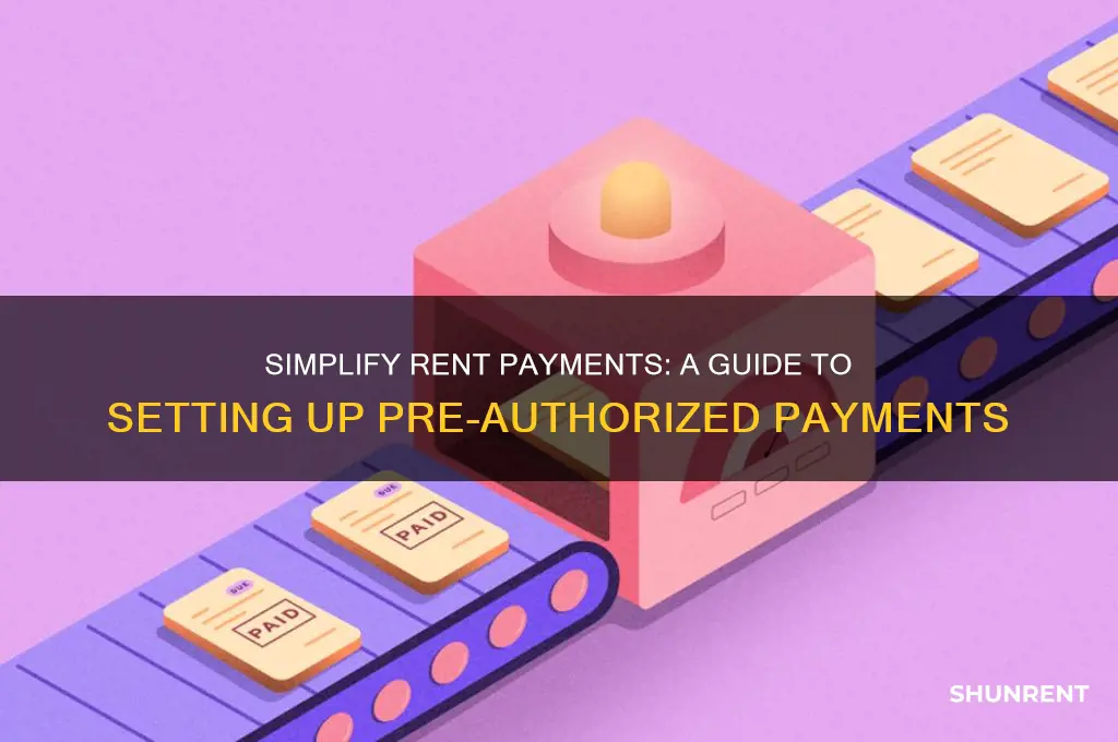 how to set up pre authorized payments for rent