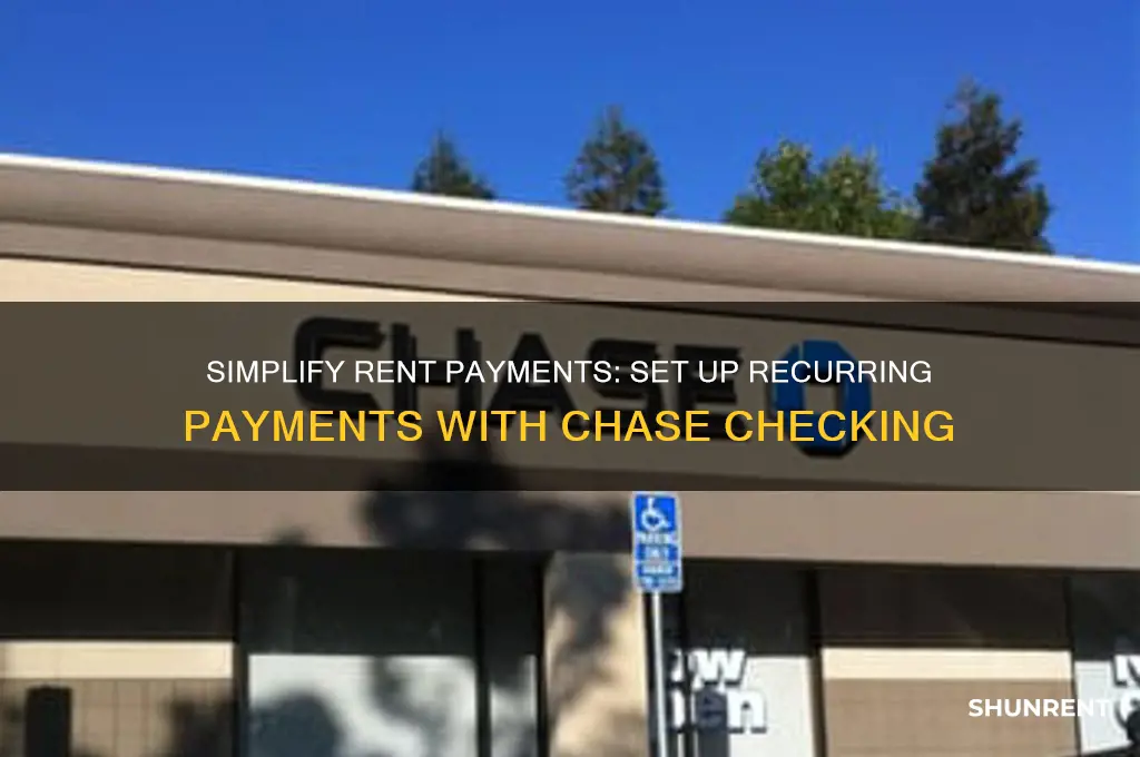 how to set up recurring rent payments in chase checking