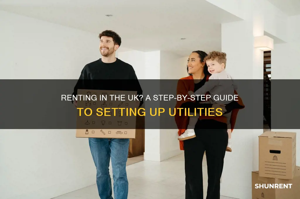 how to set up utilities when renting uk