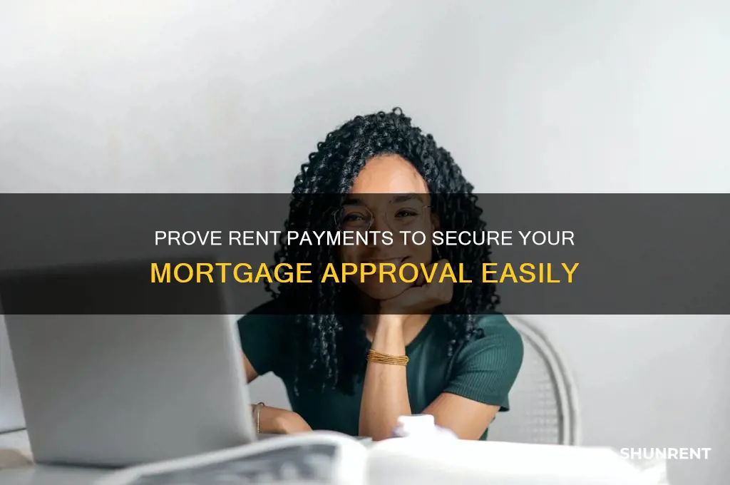how to show rent payments for mortgage