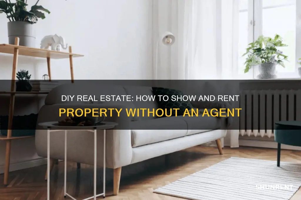 how to show rent realestate without an agent