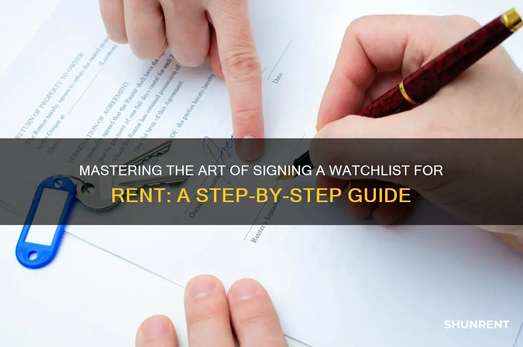 how to sign a watchlist for rent