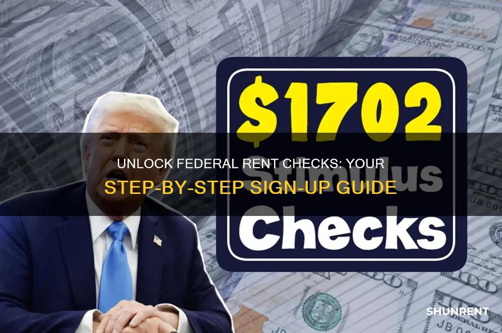 how to sign up for federal rent checks