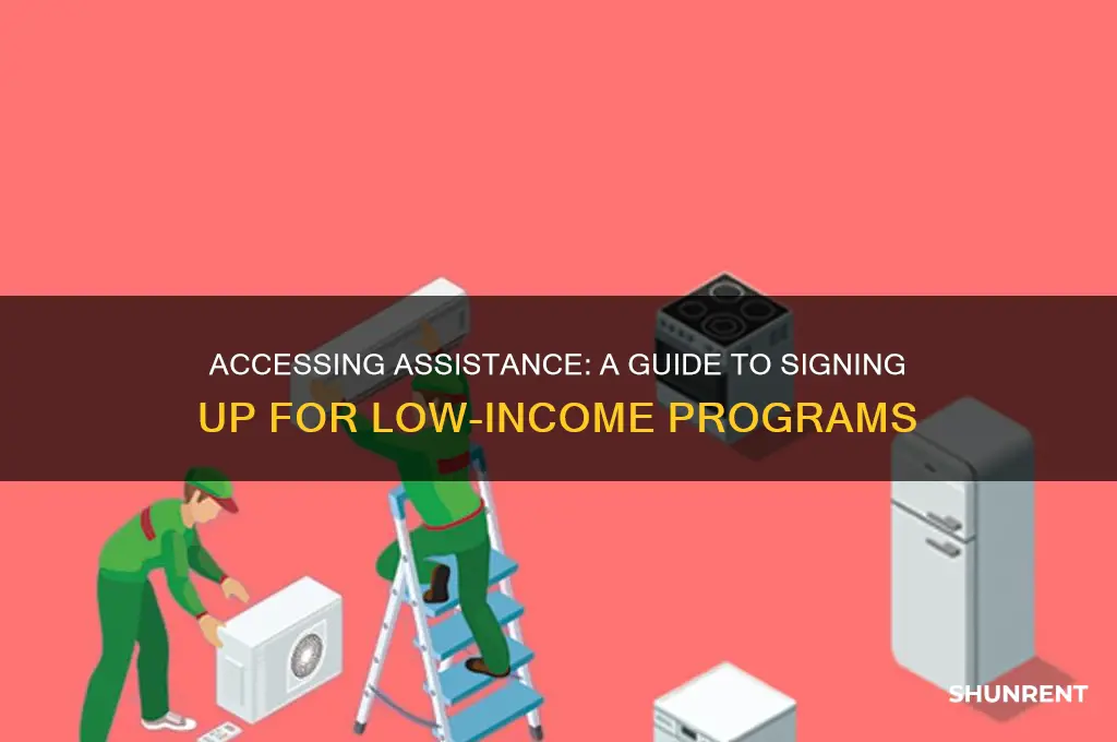 how to sign up for low income