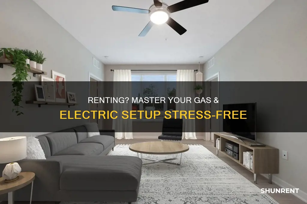 how to sort out gas and electric when renting